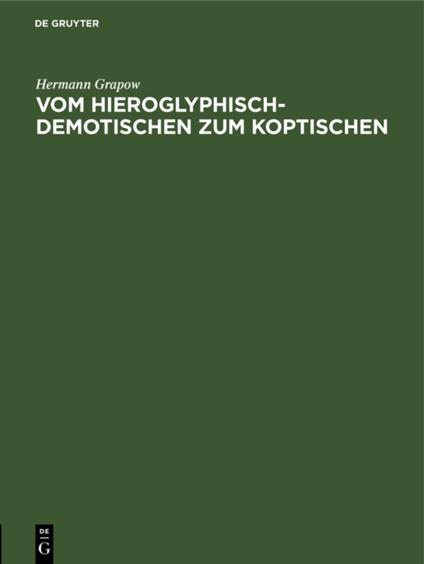Vom Hieroglyphisch-Demotischen zum Koptischen