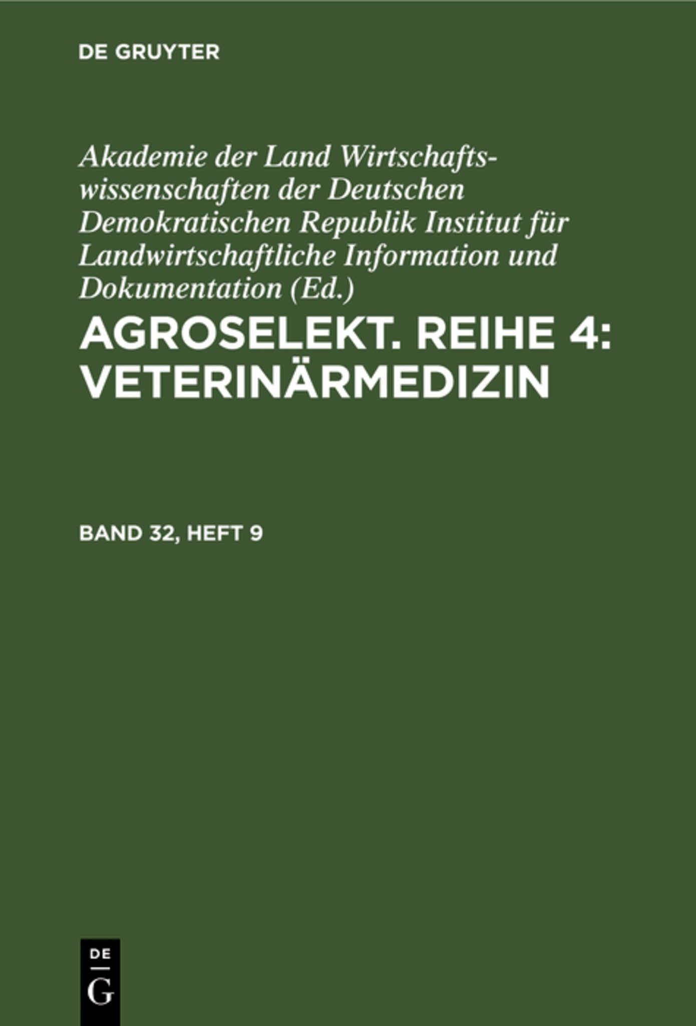Agroselekt. Reihe 4: Veterinärmedizin. Band 32, Heft 9
