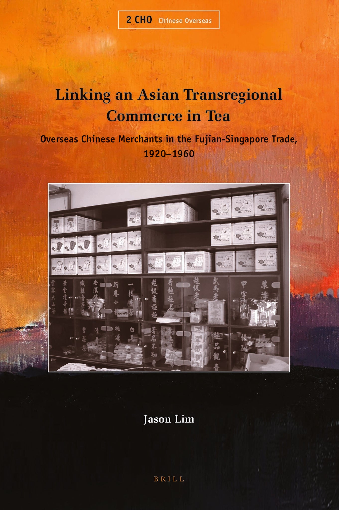 Linking an Asian Transregional Commerce in Tea