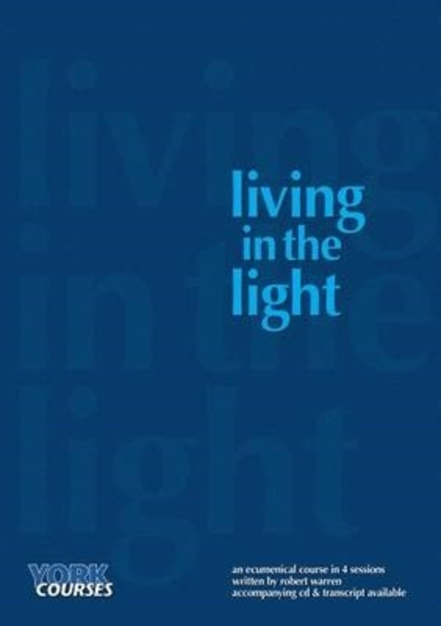Living in the Light