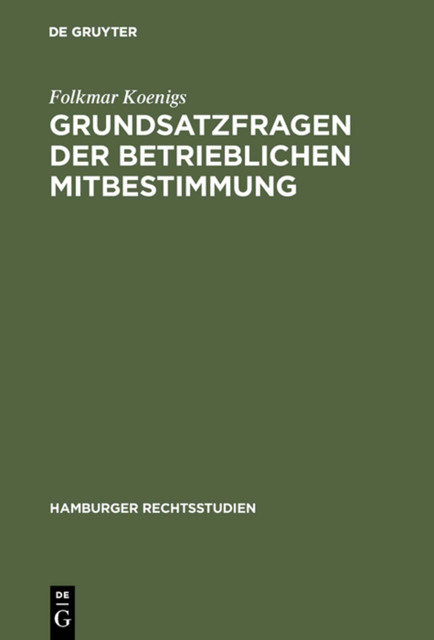 Grundsatzfragen der betrieblichen Mitbestimmung