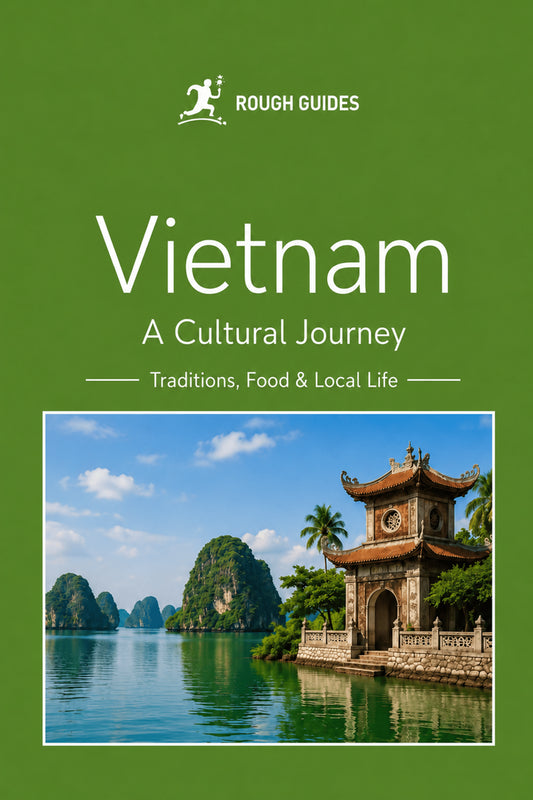 Vietnam - A Cultural Journey