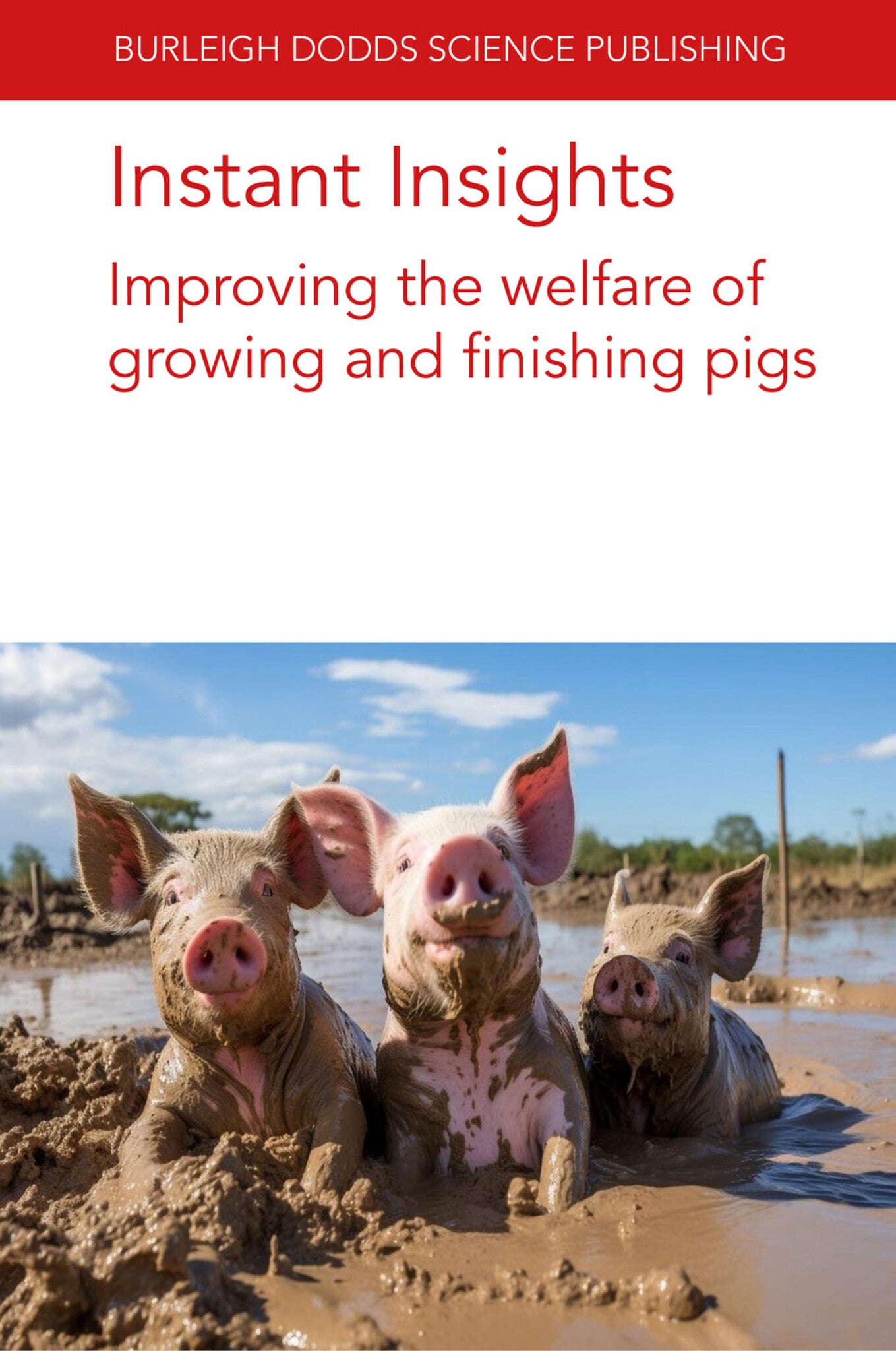 Cover image for Instant Insights: Improving the welfare of growing and finishing pigs ISBN 9781801466714
