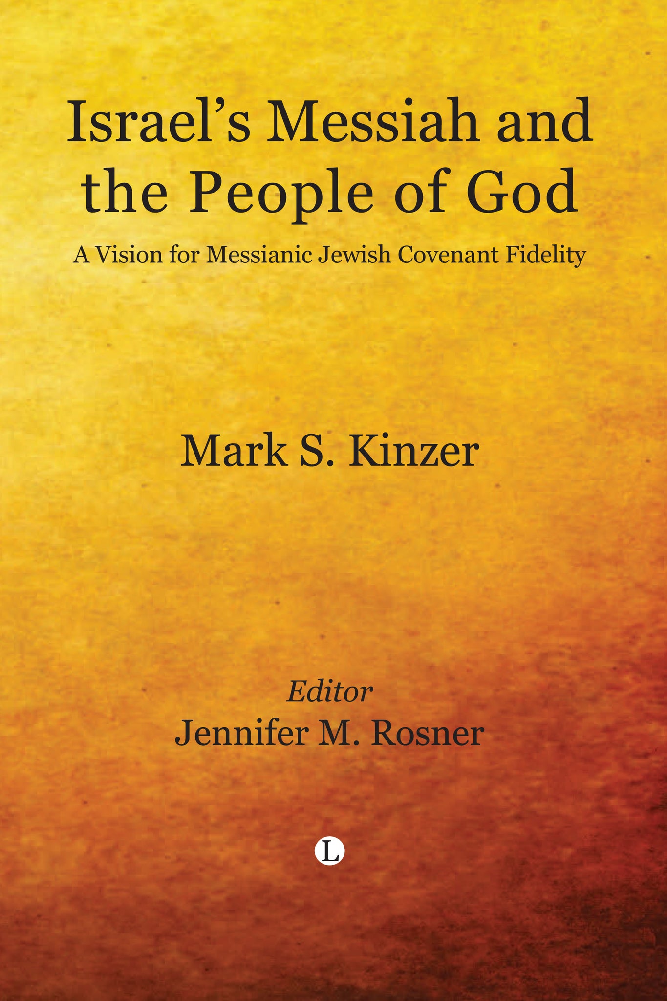 Israel's Messiah and the People of God