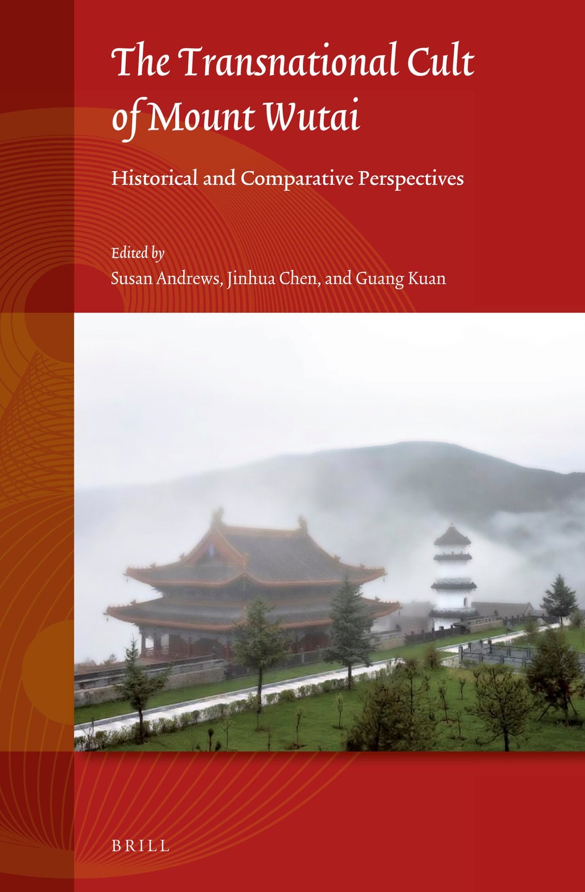 Cover image for The Transnational Cult of Mount Wutai ISBN 9789004385429