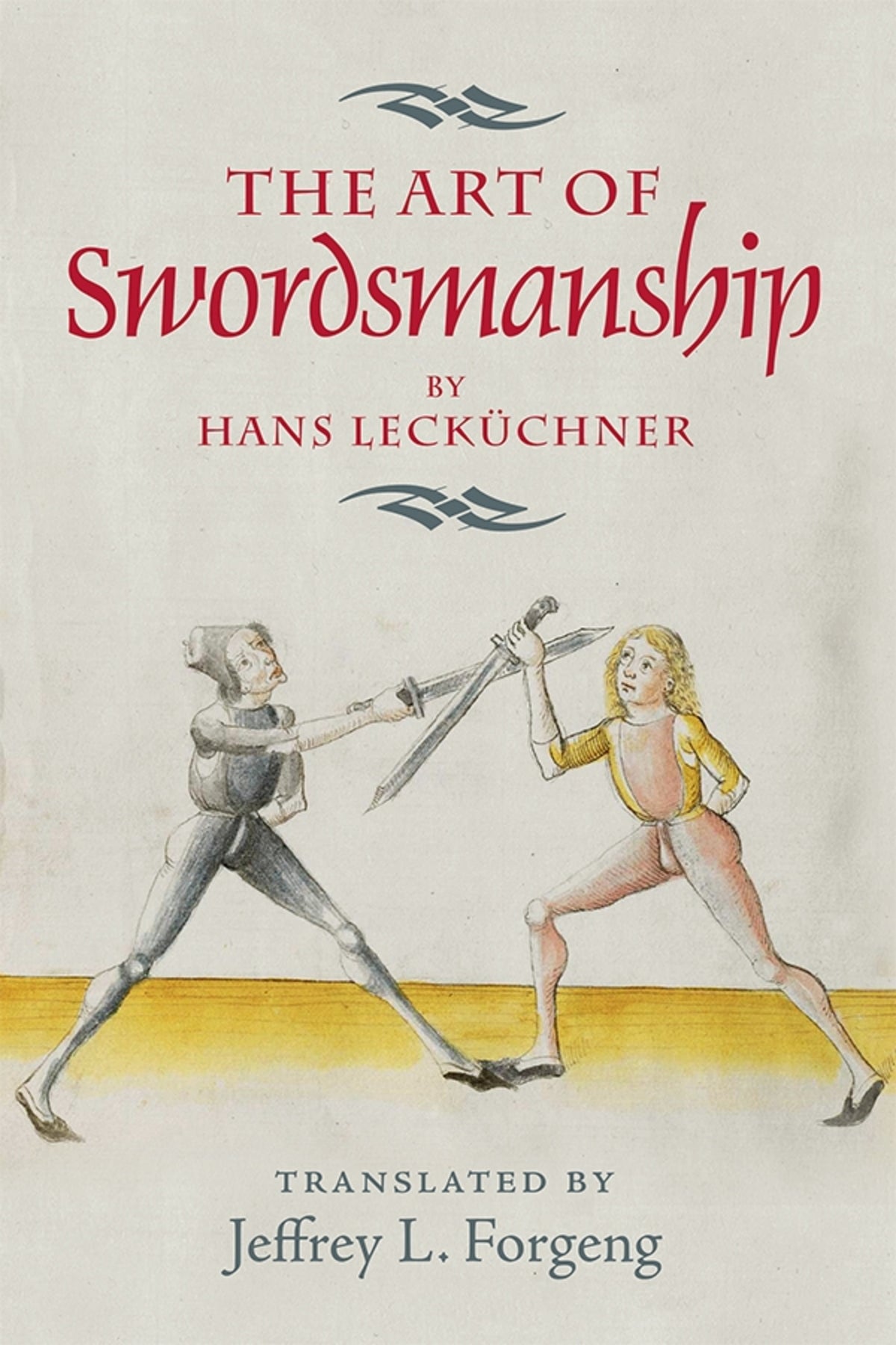 Cover image for The Art of Swordsmanship by Hans Lecküchner ISBN 9781783272914