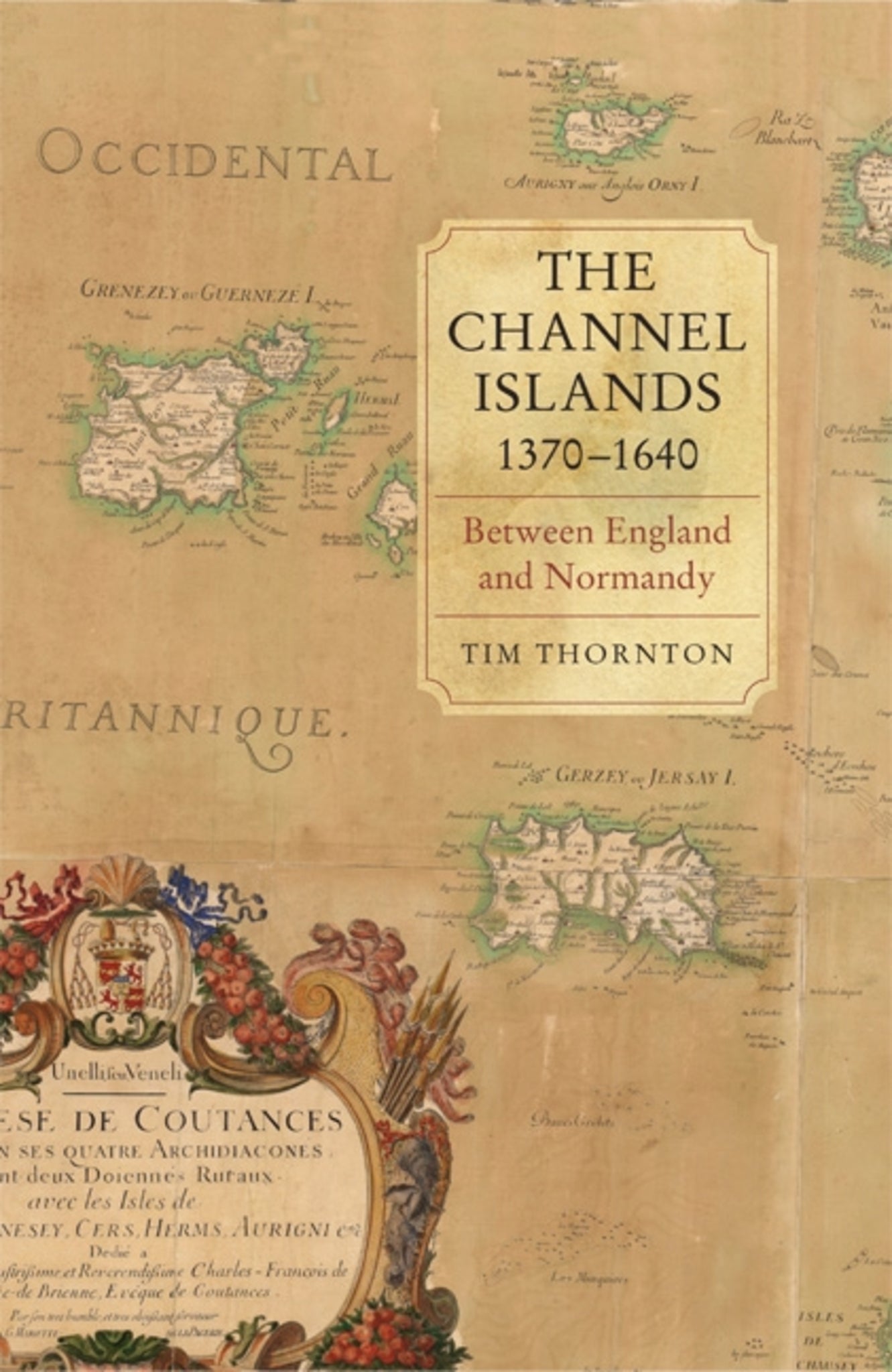 Cover image for The Channel Islands, 1370-1640 ISBN 9781843837114