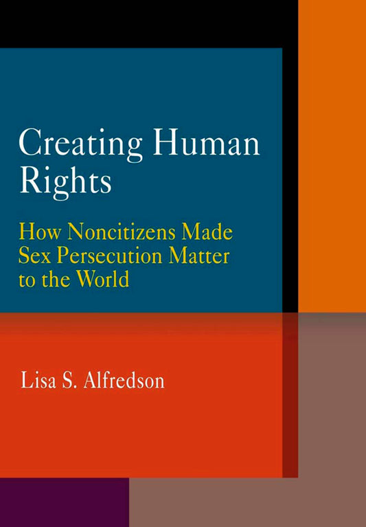 Creating Human Rights
