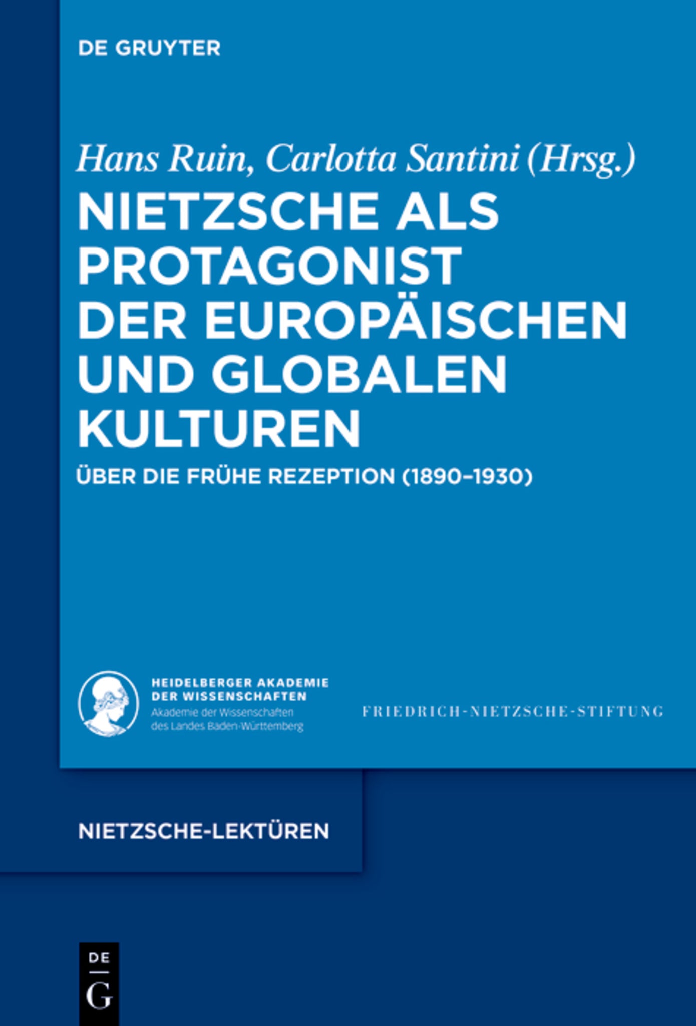 Nietzsche als Protagonist der europäischen und globalen Kulturen