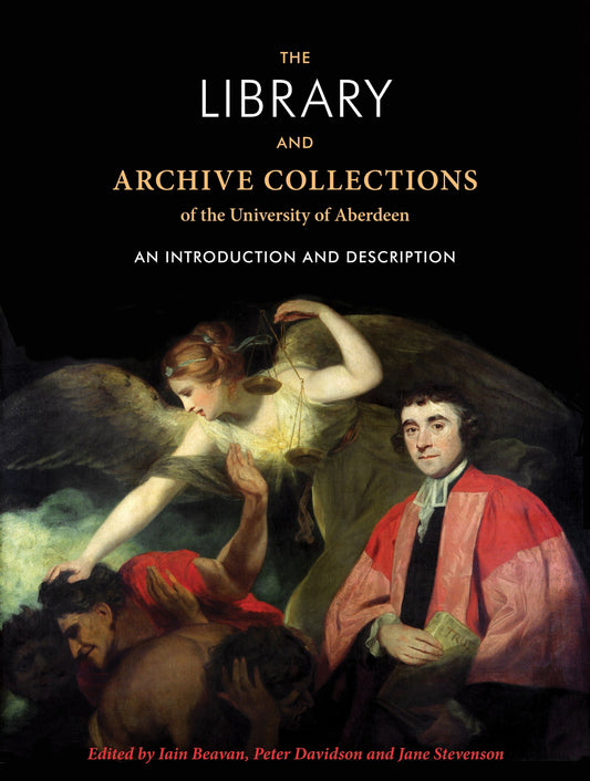 The Library and archive collections of the University of Aberdeen