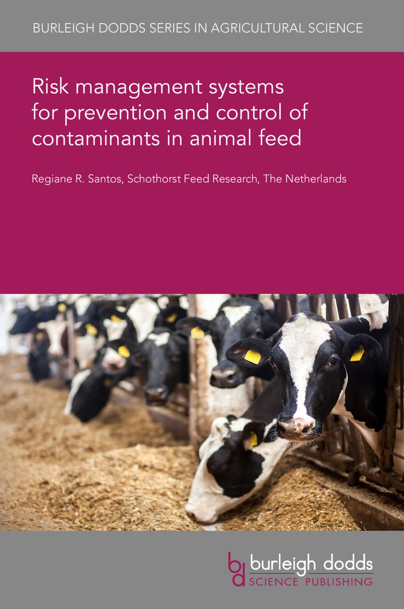 Cover image for Risk management systems for prevention and control of contaminants in animal feed ISBN 9781801461849