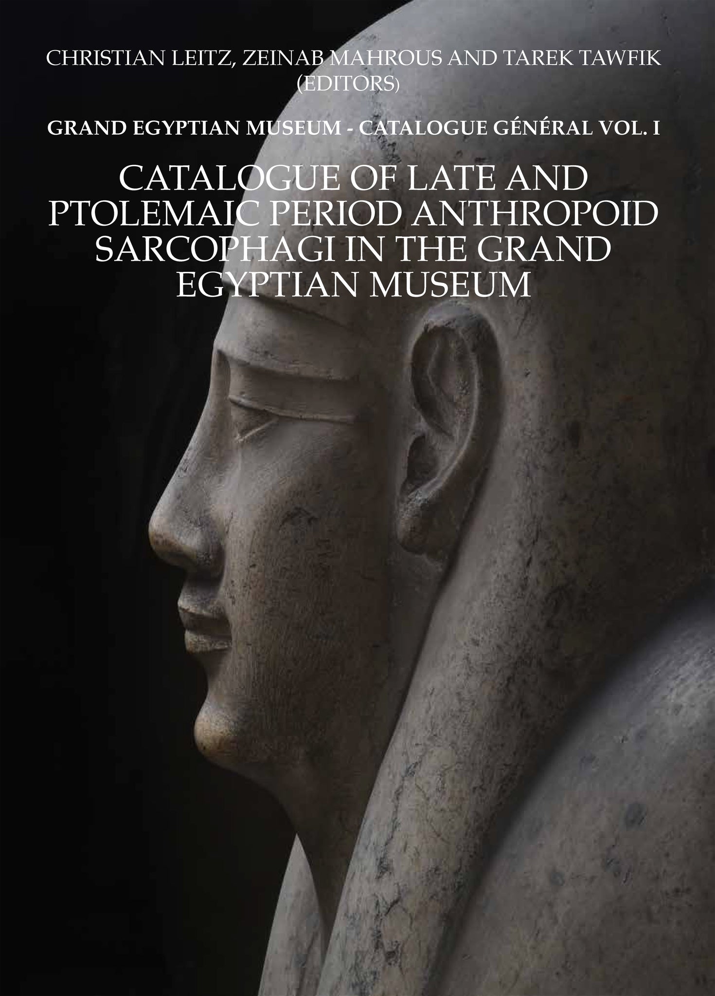 Cover image for Catalogue of Late and Ptolemaic Period Anthropoid Sarcophagi in the Grand Egyptian Museum ISBN 9781649031433