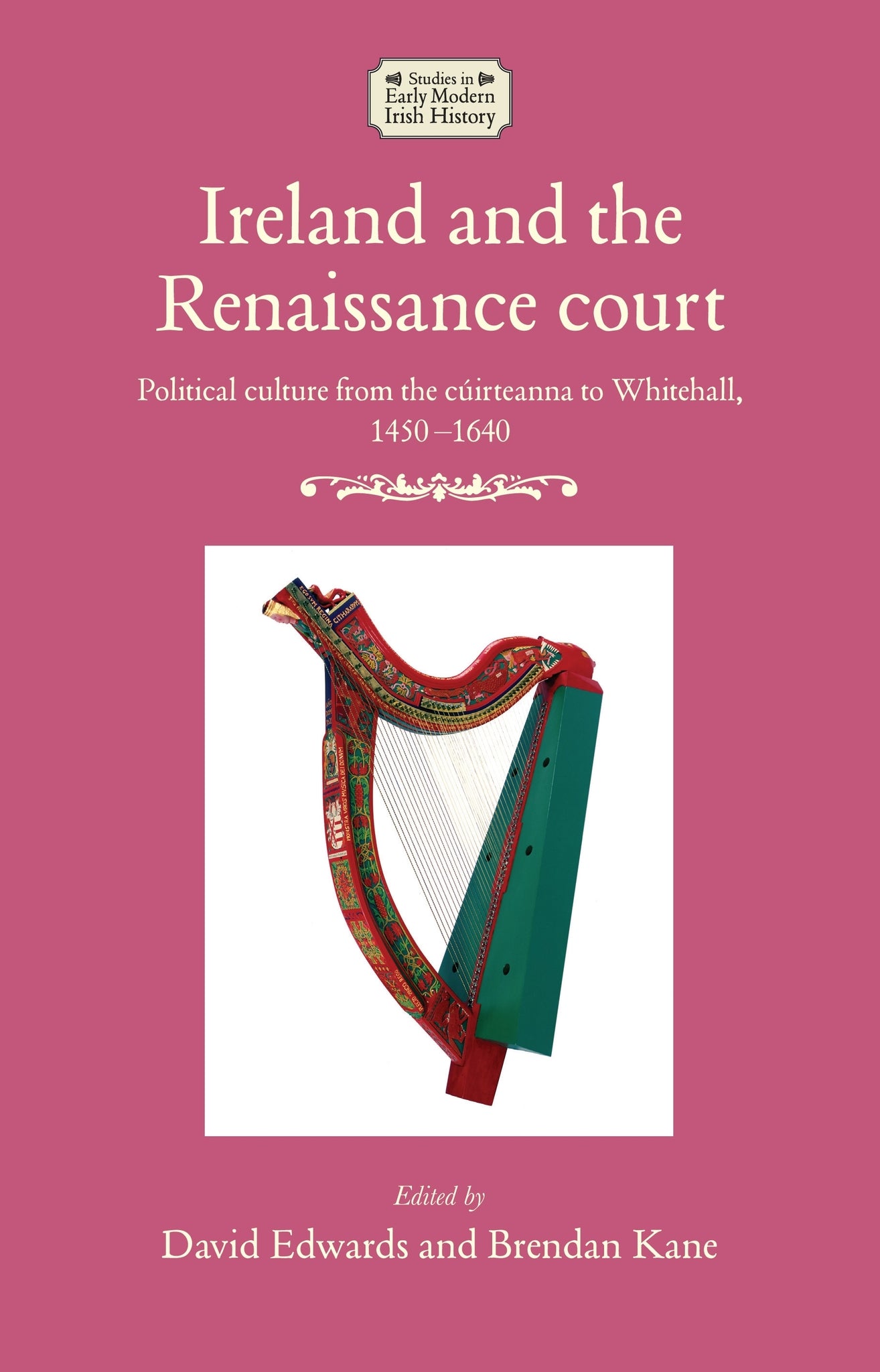 Cover image for Ireland and the Renaissance court ISBN 9781526177292