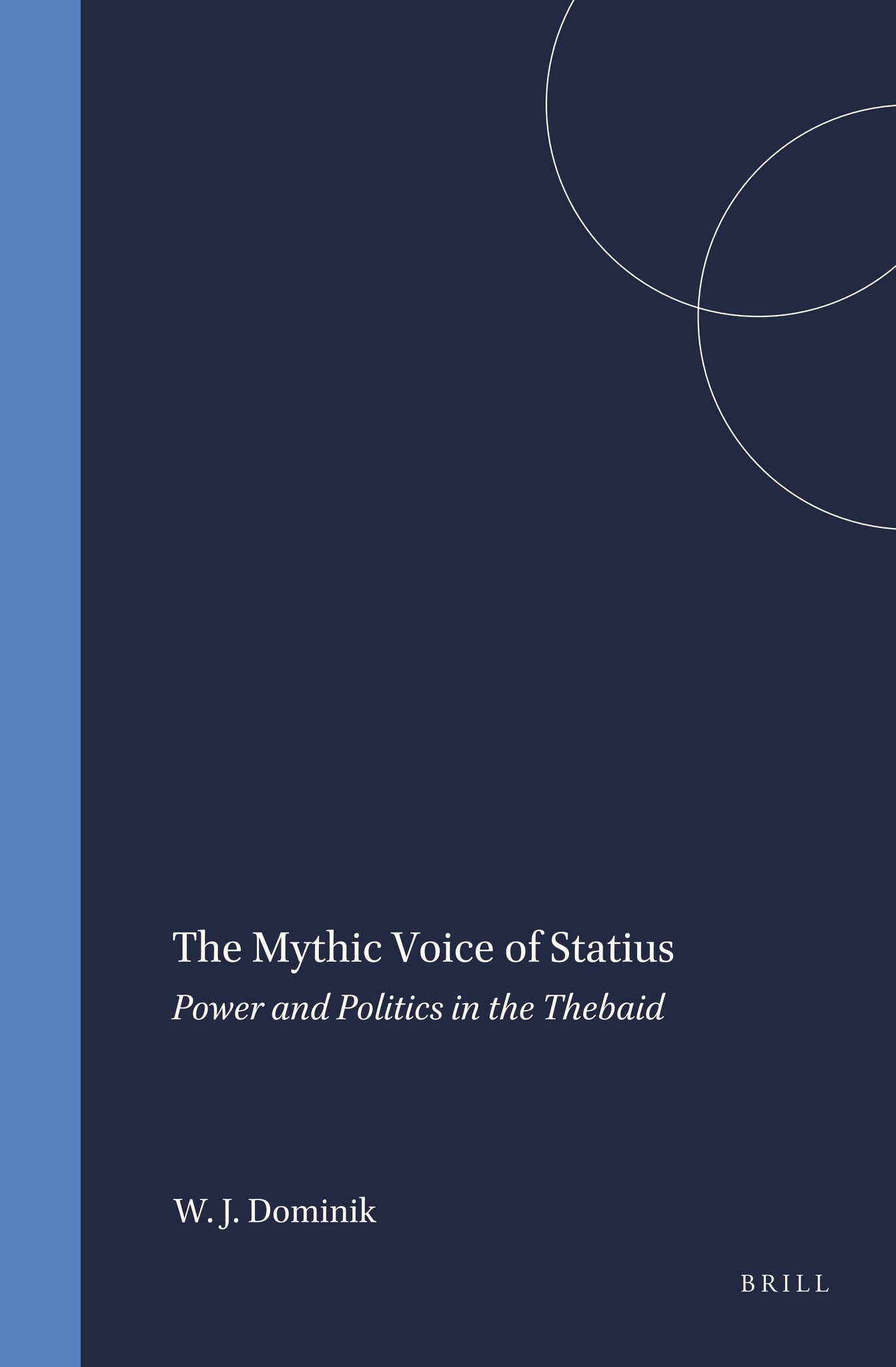 The Mythic Voice of Statius