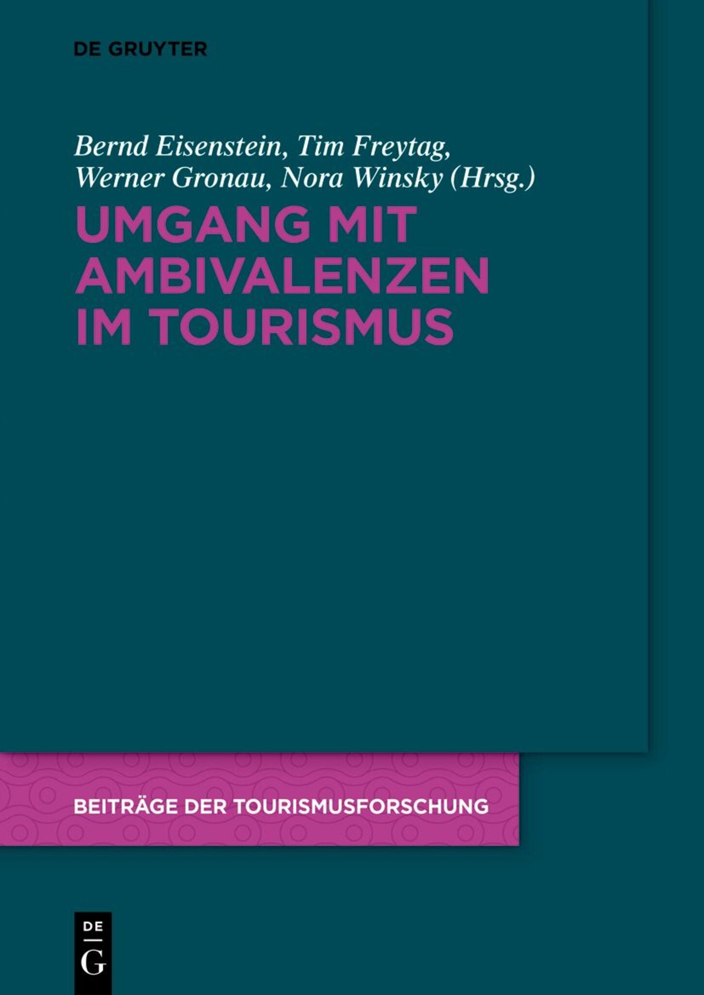 Umgang mit Ambivalenzen im Tourismus
