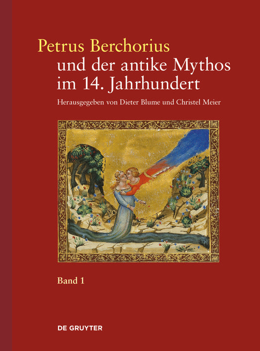 Petrus Berchorius und der antike Mythos im 14. Jahrhundert