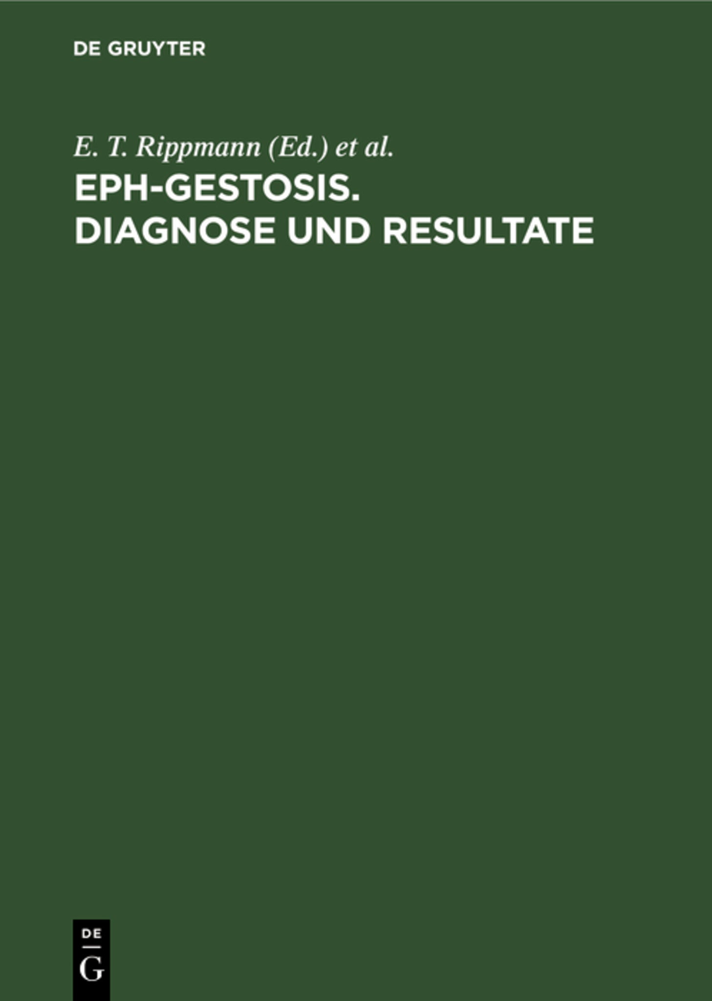 EPH-Gestosis. Diagnose und Resultate