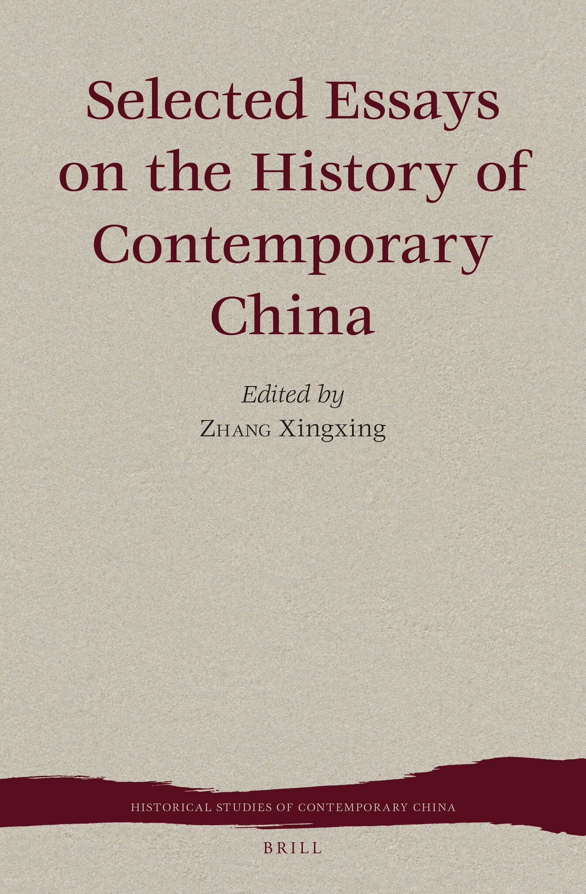 Cover image for Selected Essays on the History of Contemporary China ISBN 9789004292758