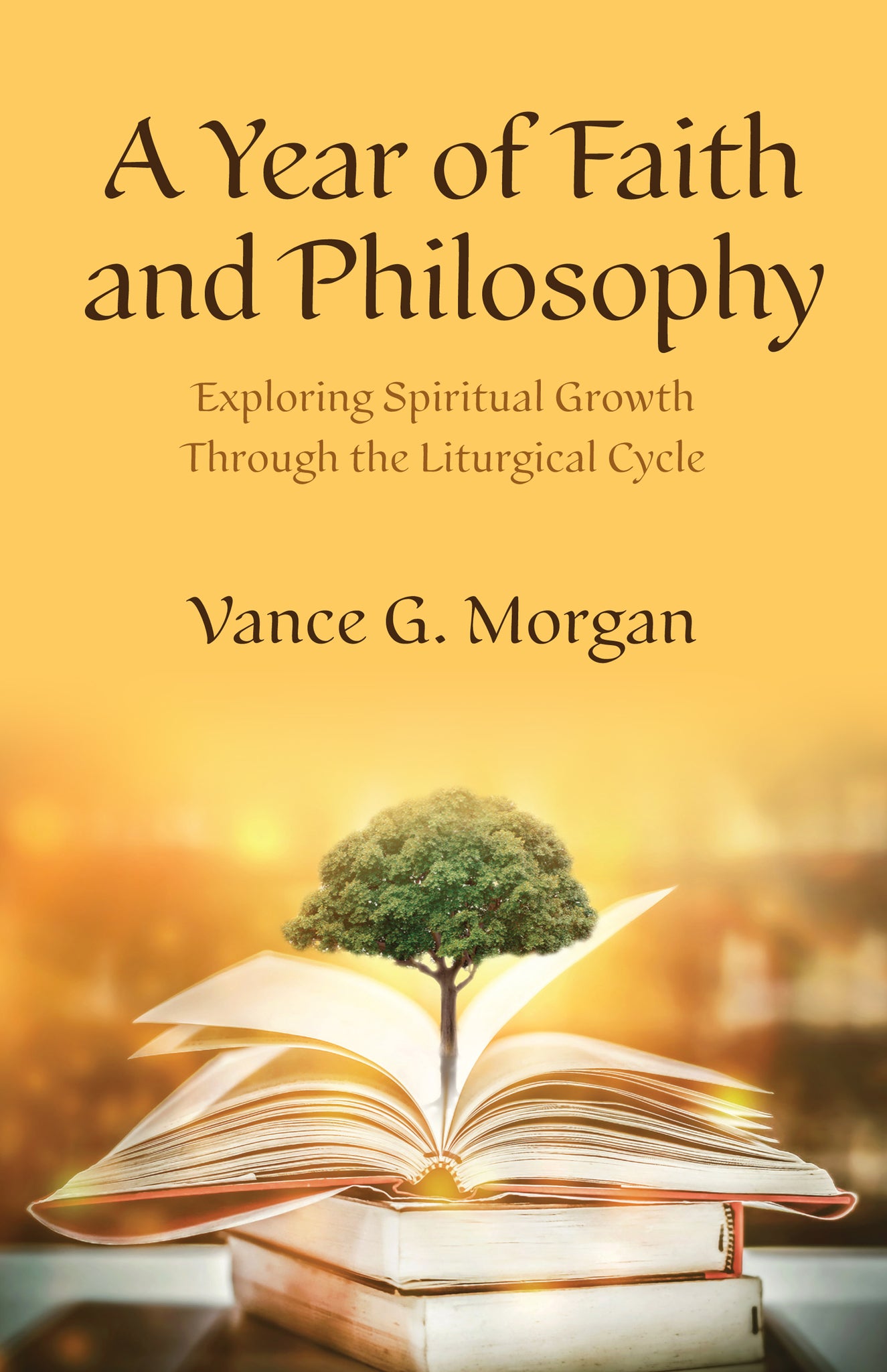 A Year of Faith and Philosophy