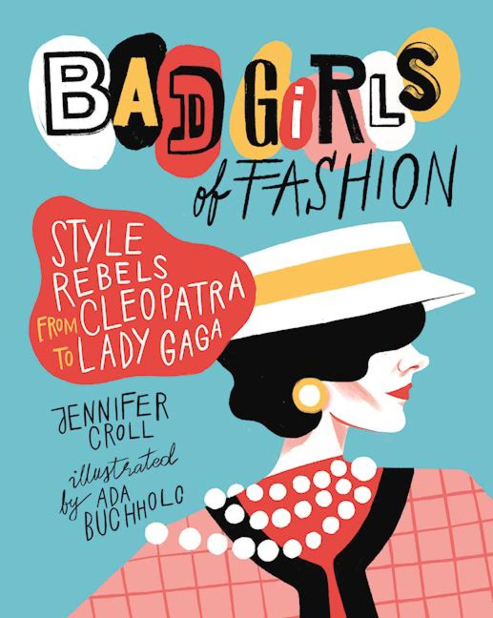 Bad Girls of Fashion