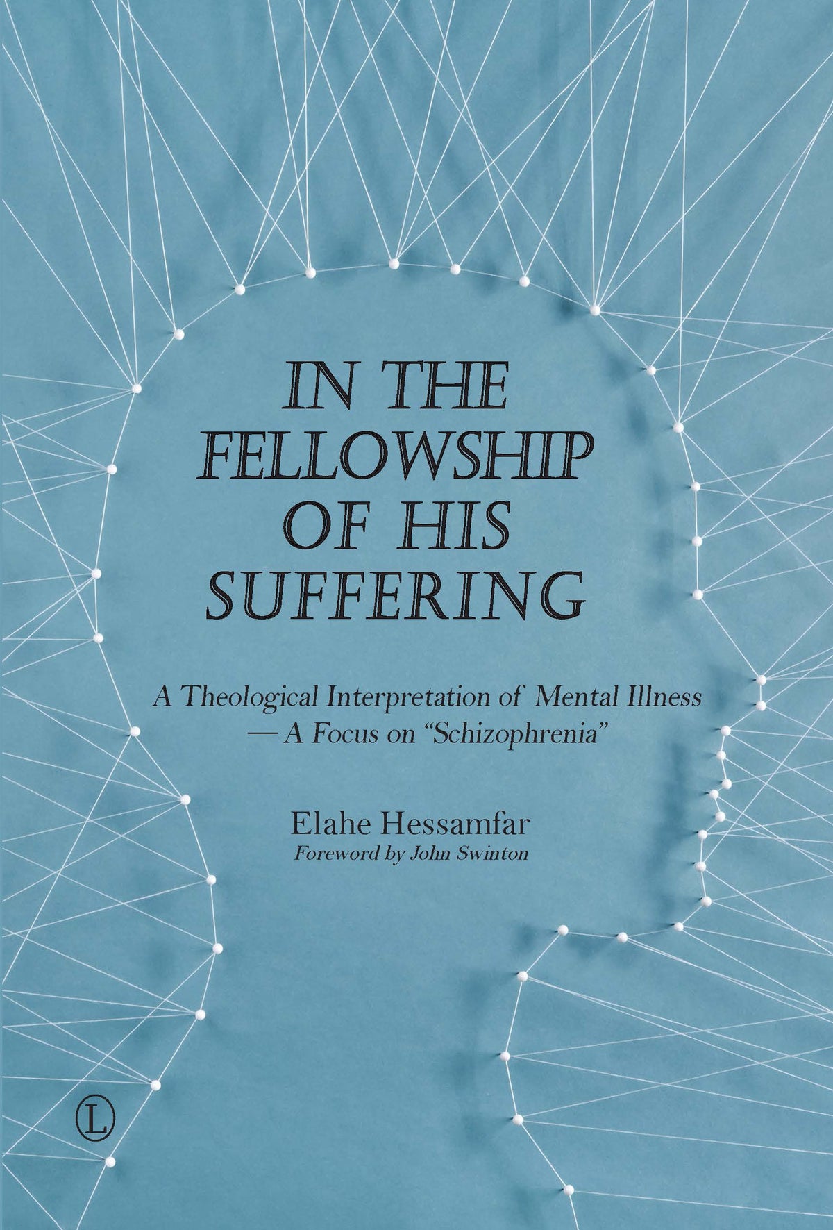 Cover image for In the Fellowship of His Suffering ISBN 9780718893828