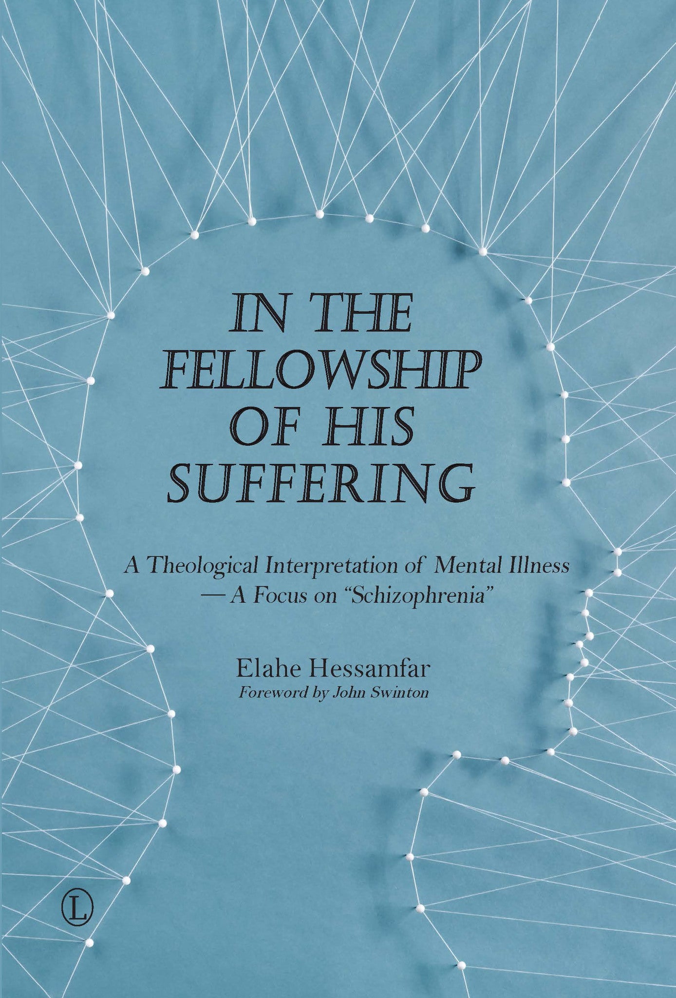Cover image for In the Fellowship of His Suffering ISBN 9780718893828