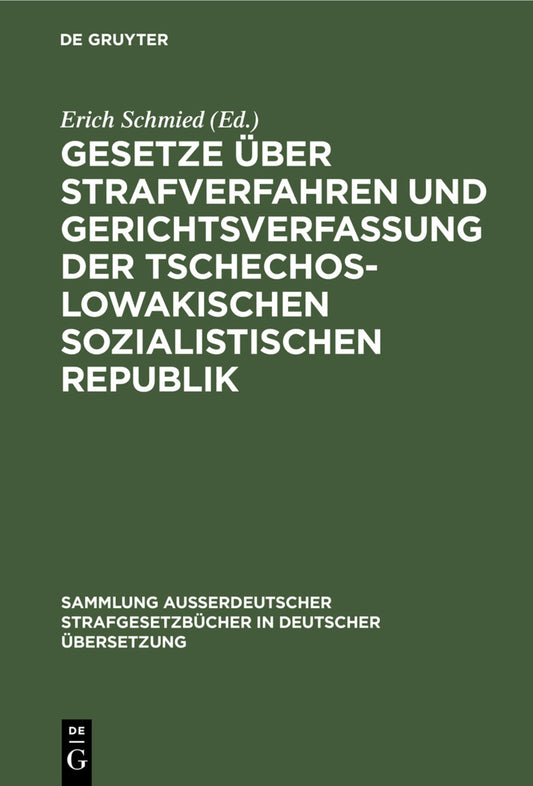 Gesetze über Strafverfahren und Gerichtsverfassung der Tschechoslowakischen Sozialistischen Republik