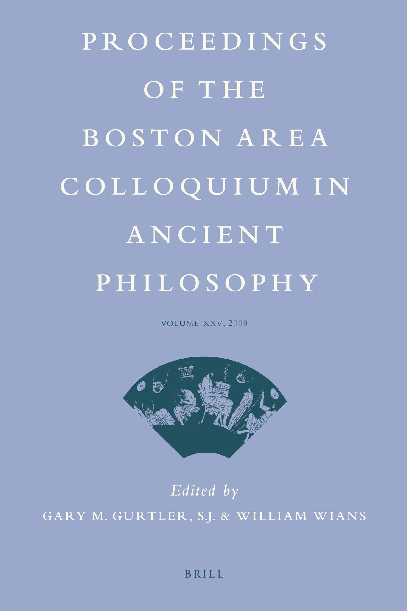 Proceedings of the Boston Area Colloquium in Ancient Philosophy