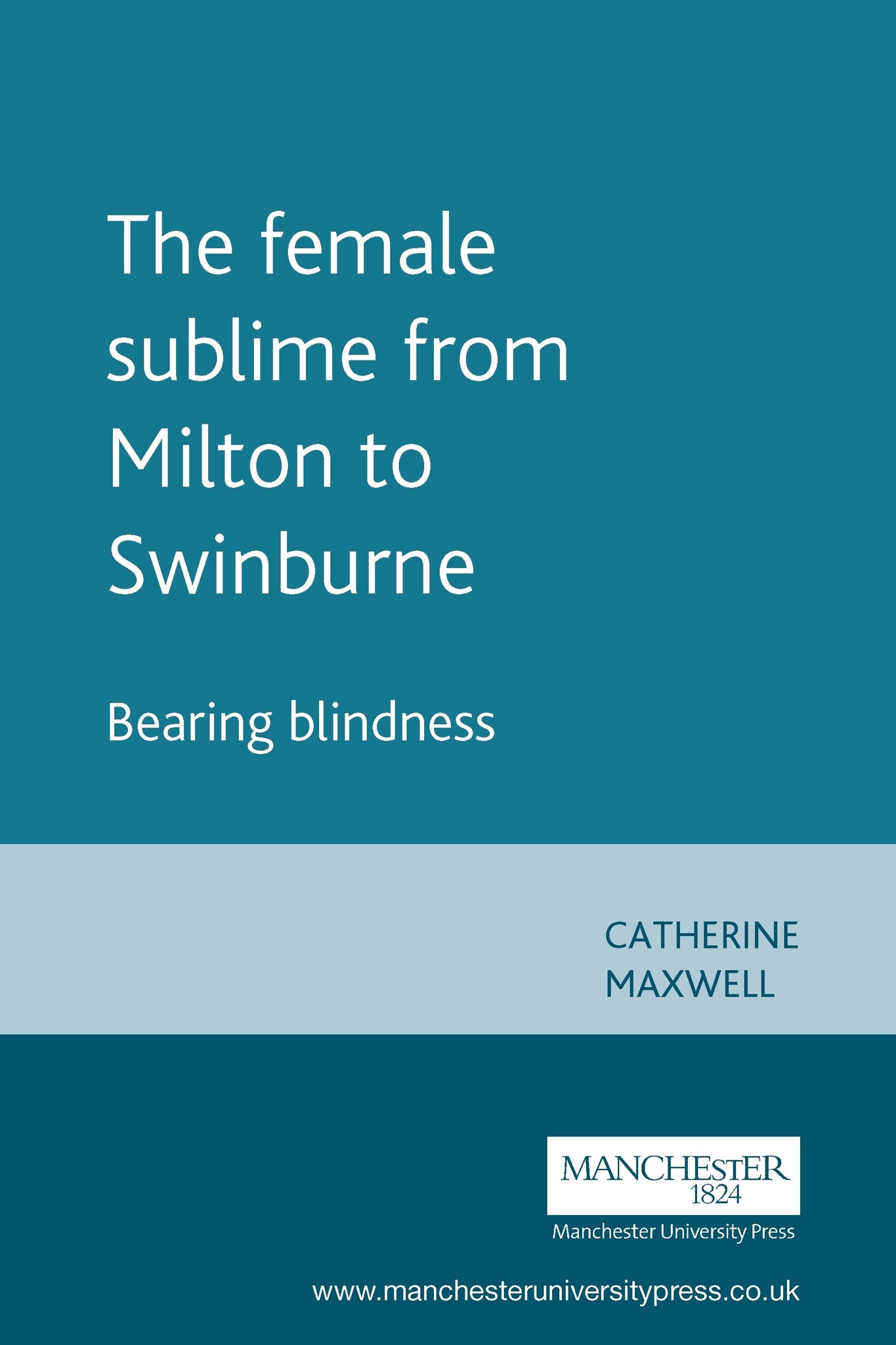The female sublime from Milton to Swinburne