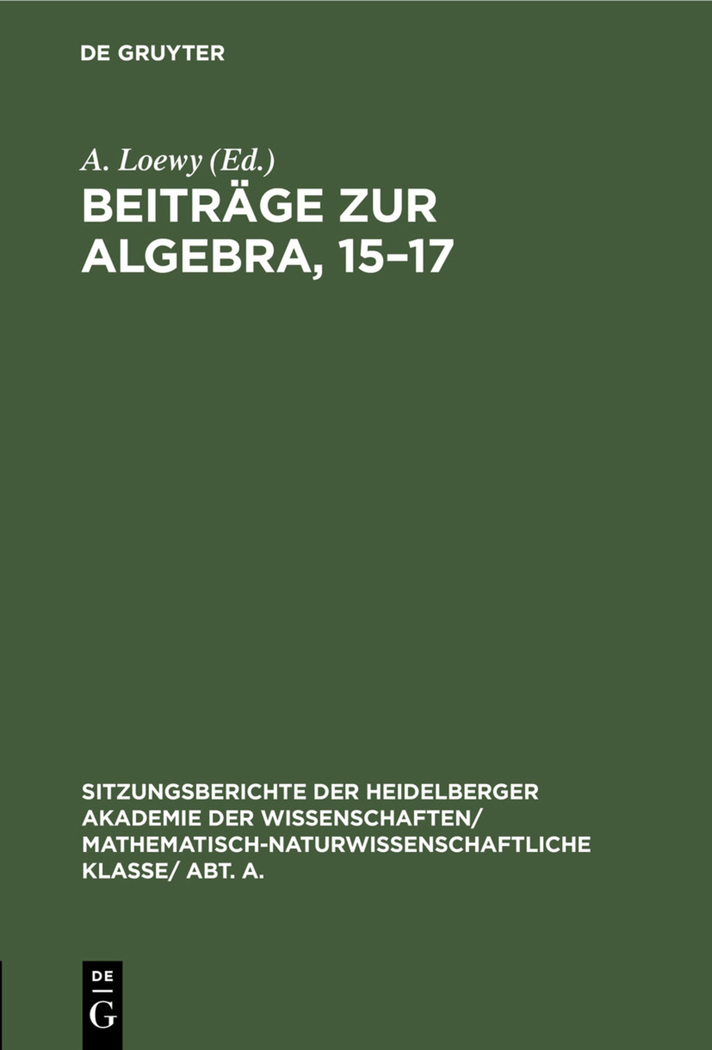 Beiträge zur Algebra, 15–17