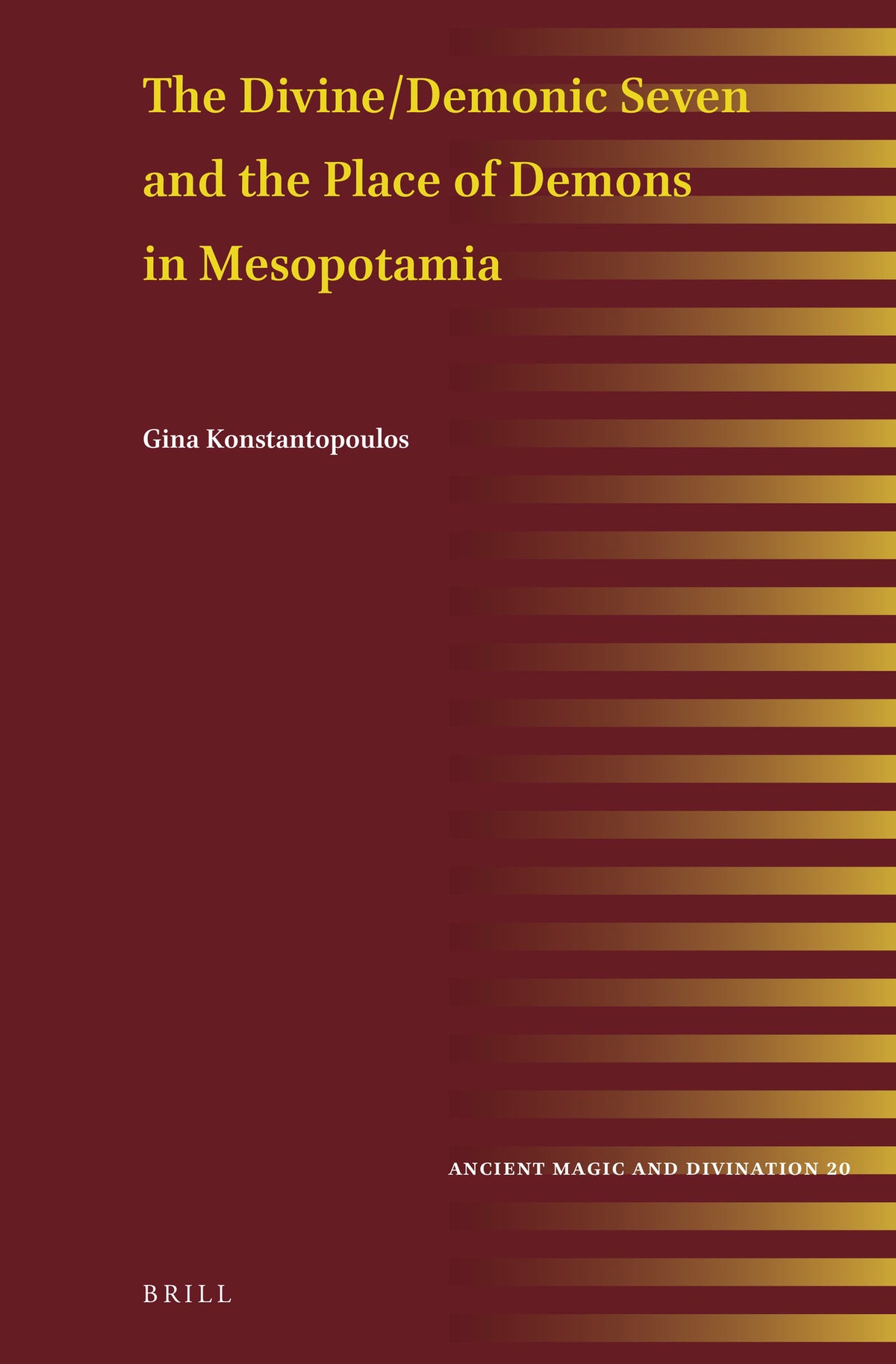 The Divine/Demonic Seven and the Place of Demons in Mesopotamia