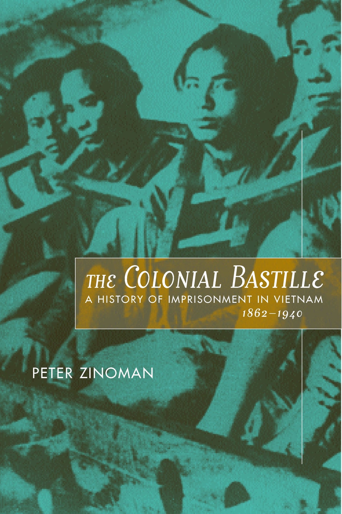 Cover image for The Colonial Bastille ISBN 9780520925175