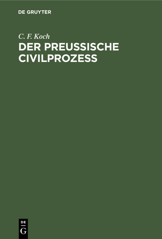 Der Preussische Civilprozess