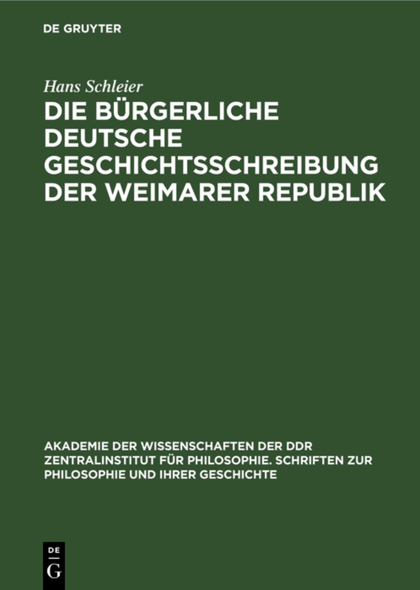 Die bürgerliche deutsche Geschichtsschreibung der Weimarer Republik