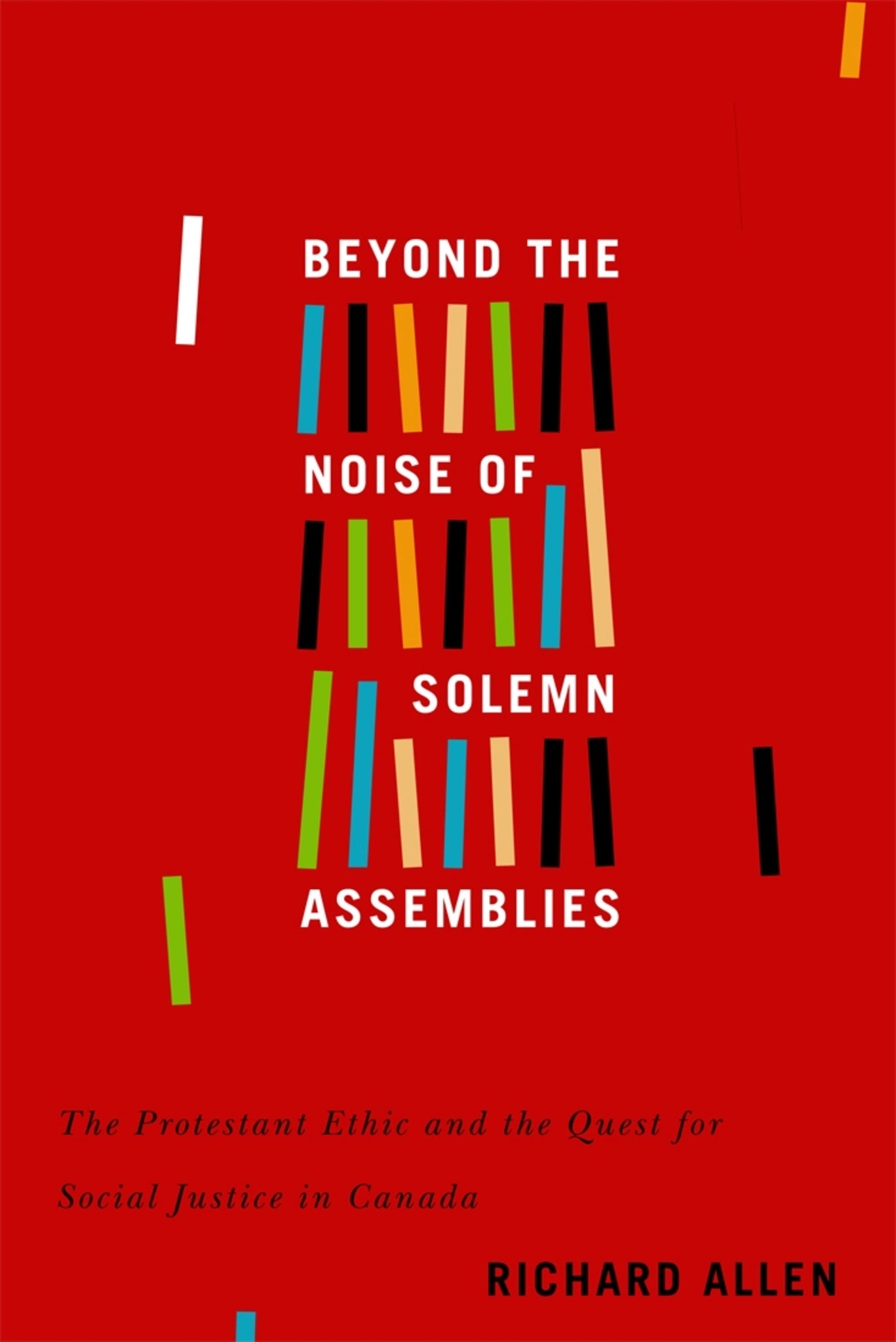 Cover image for Beyond the Noise of Solemn Assemblies ISBN 9780773555044