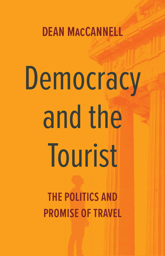 Democracy and the Tourist
