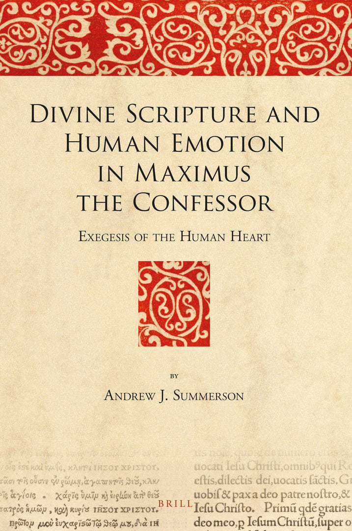 Cover image for Divine Scripture and Human Emotion in Maximus the Confessor ISBN 9789004445963