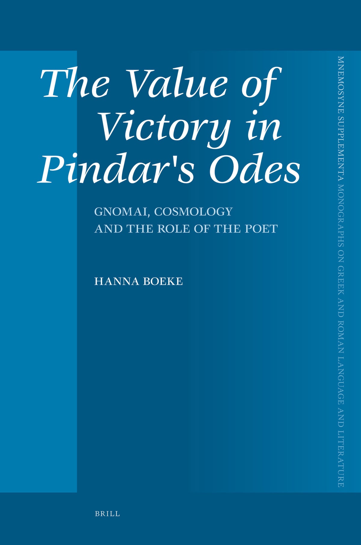 Cover image for The Value of Victory in Pindar's Odes ISBN 9789004158481