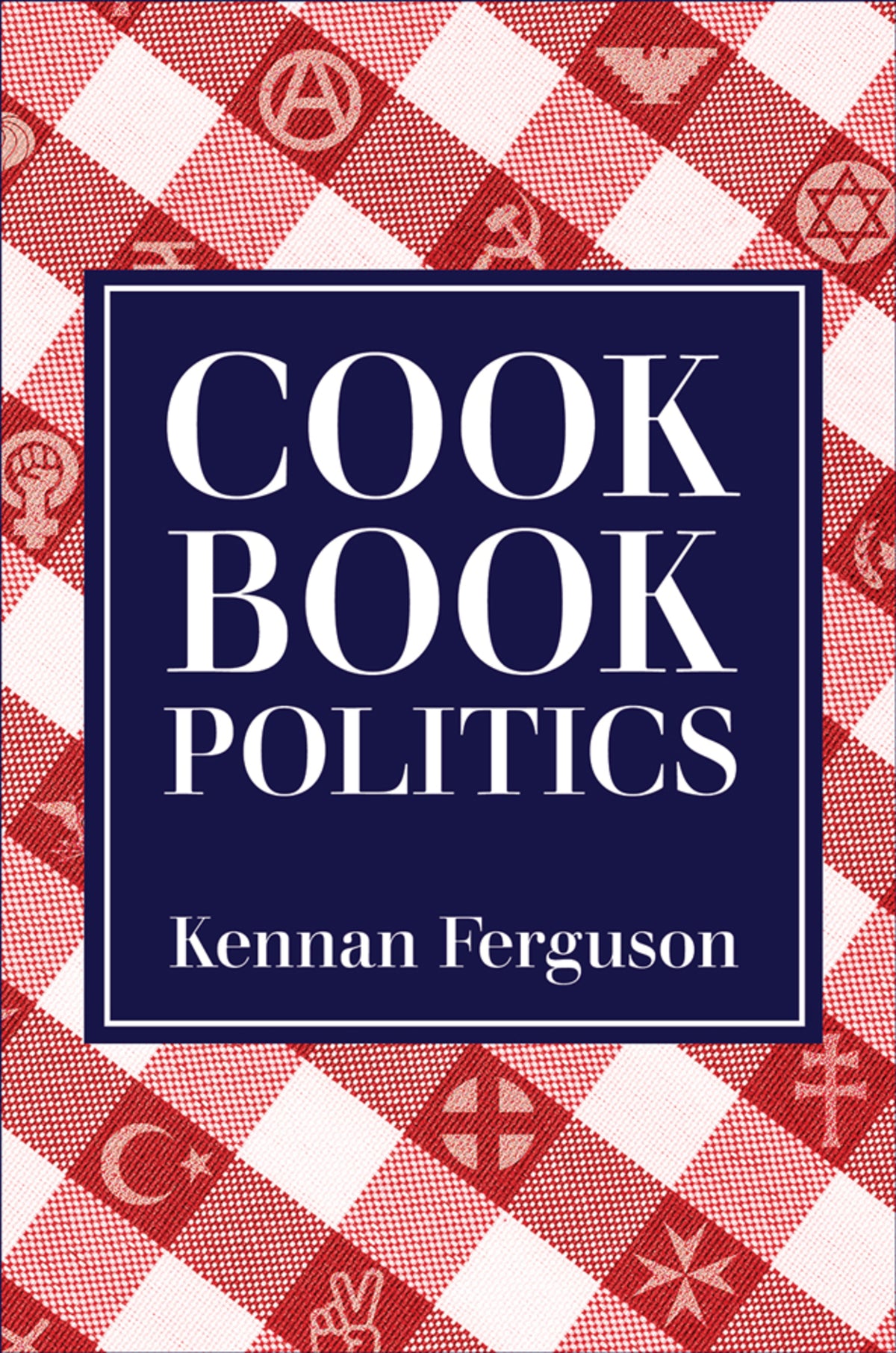 Cover image for Cookbook Politics ISBN 9780812252262