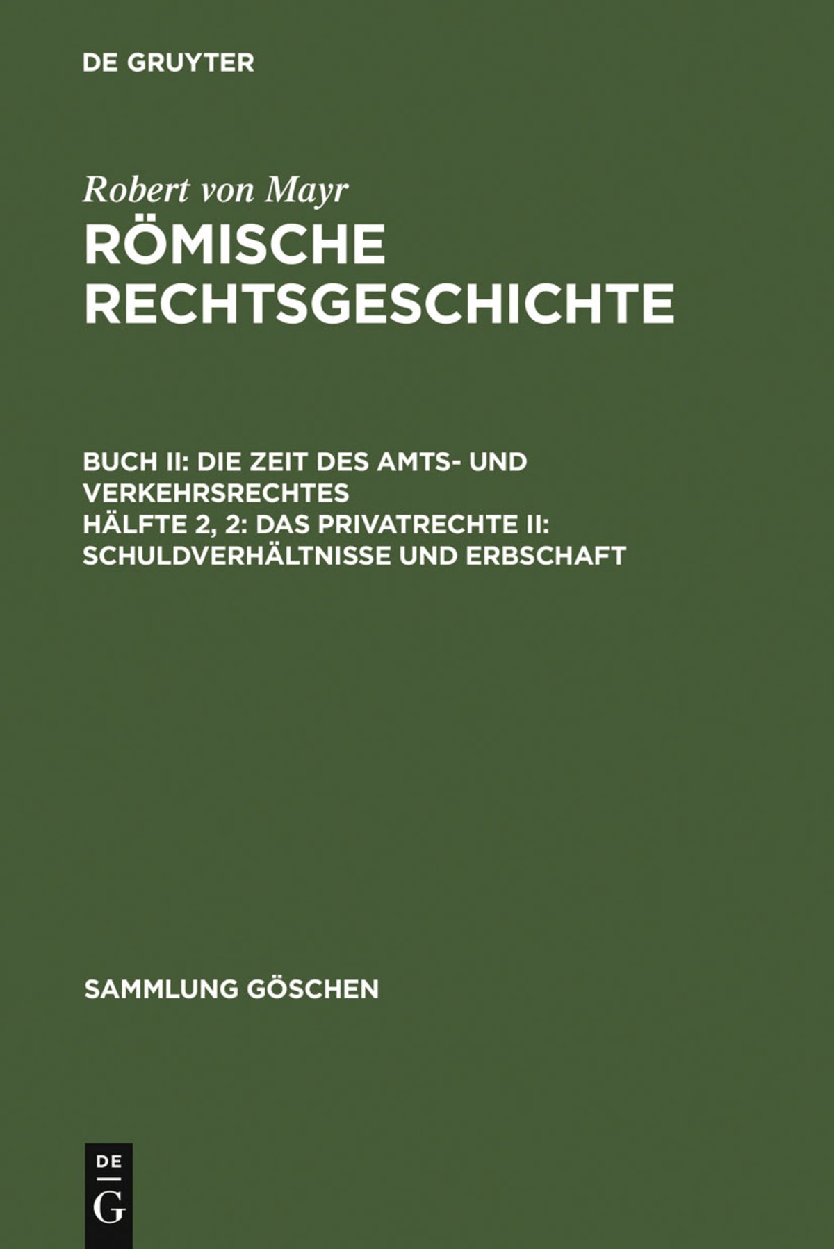 Cover image for Das Privatrecht II: Schuldverhältnisse und Erbschaft ISBN 9783111004969