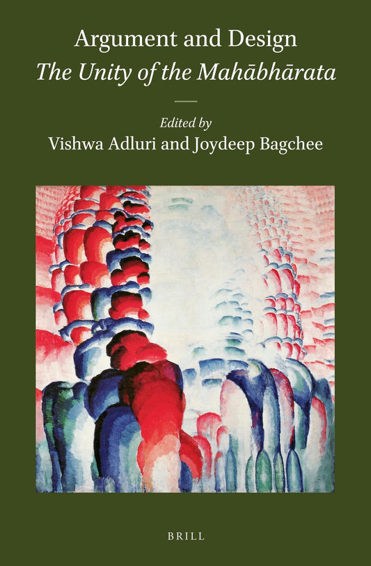 Argument and Design: The Unity of the Mahābhārata