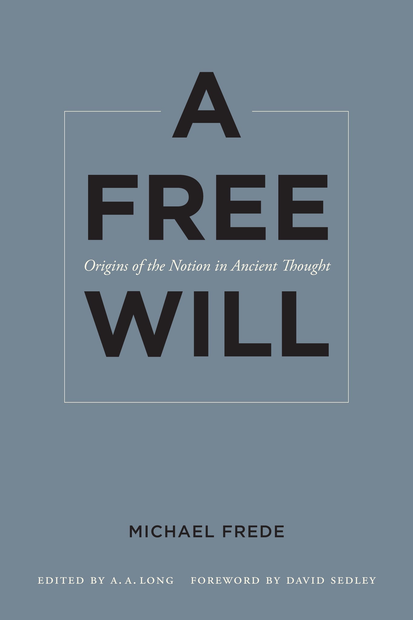 Cover image for A Free Will ISBN 9780520272668