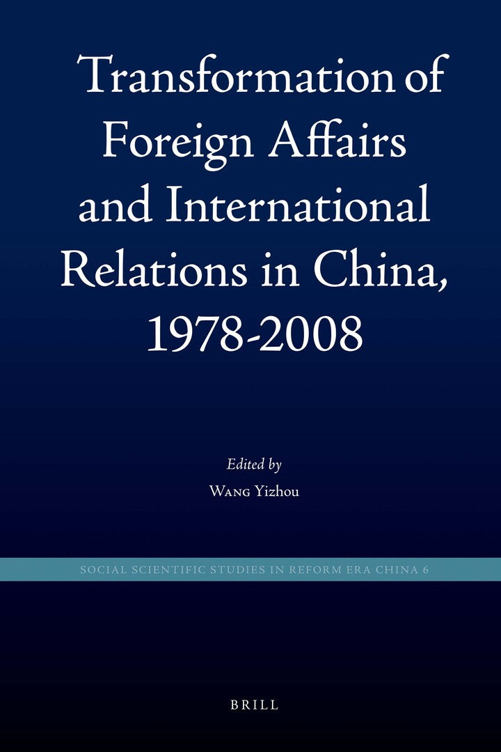 Cover image for Transformation of Foreign Affairs and International Relations in China, 1978-2008 ISBN 9789004188143