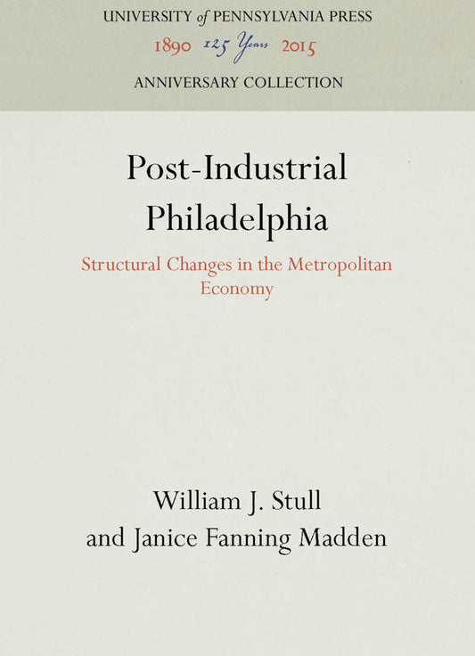 Post-Industrial Philadelphia