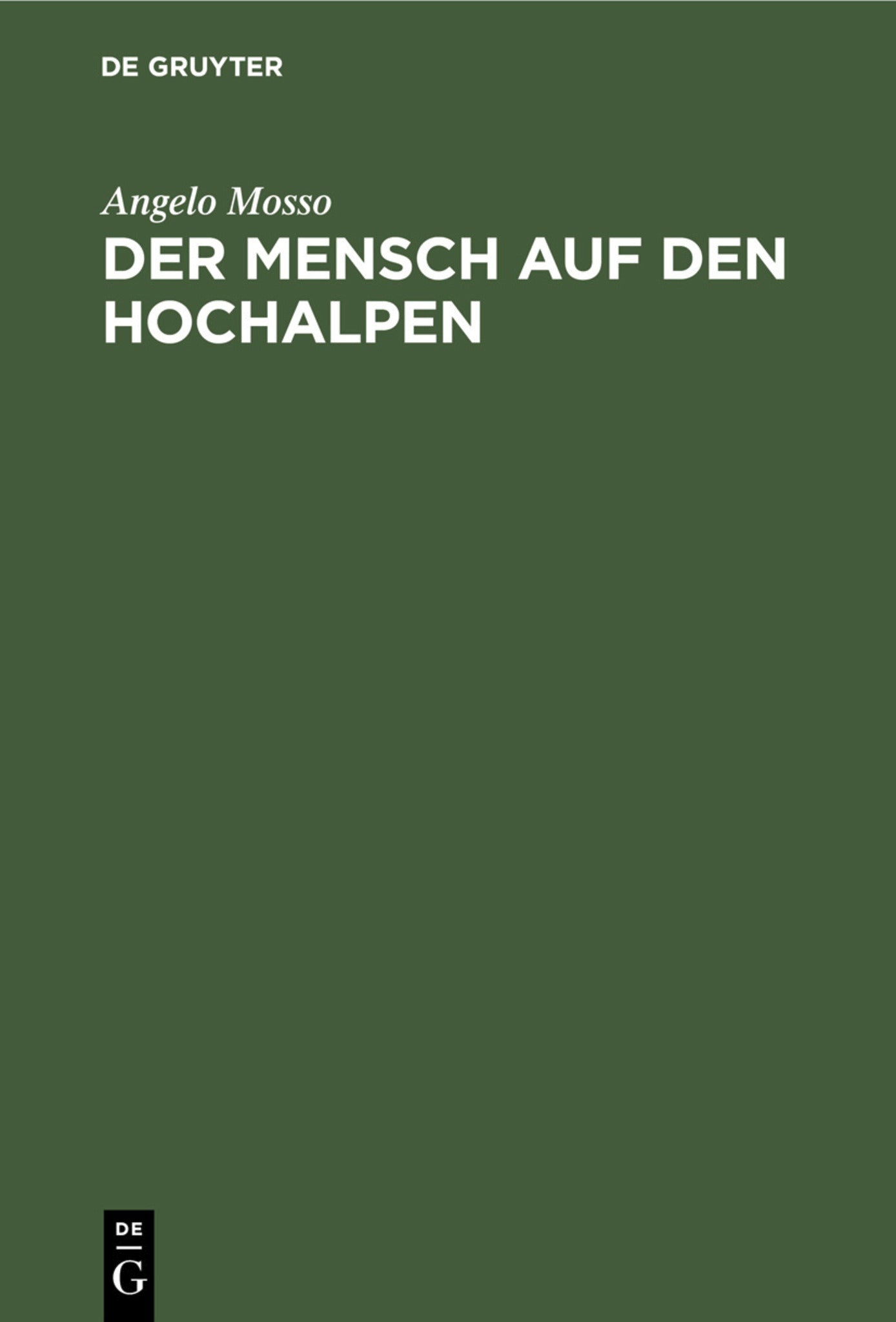 Der Mensch auf den Hochalpen