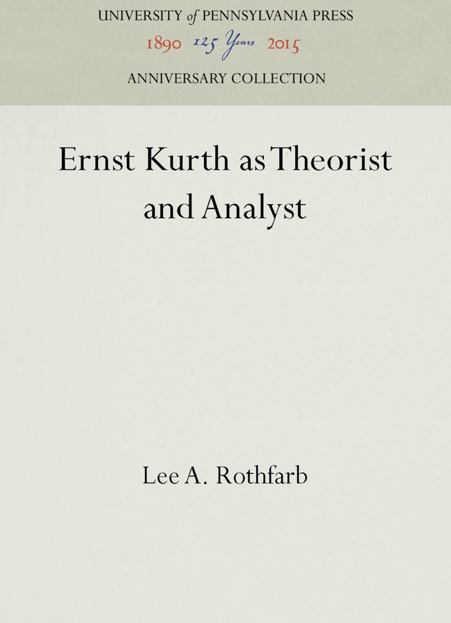 Ernst Kurth as Theorist and Analyst