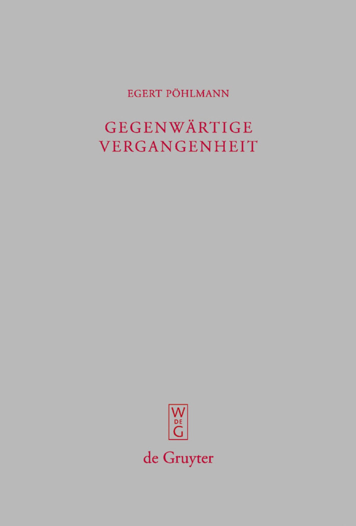Cover image for Gegenwärtige Vergangenheit ISBN 9783110204421