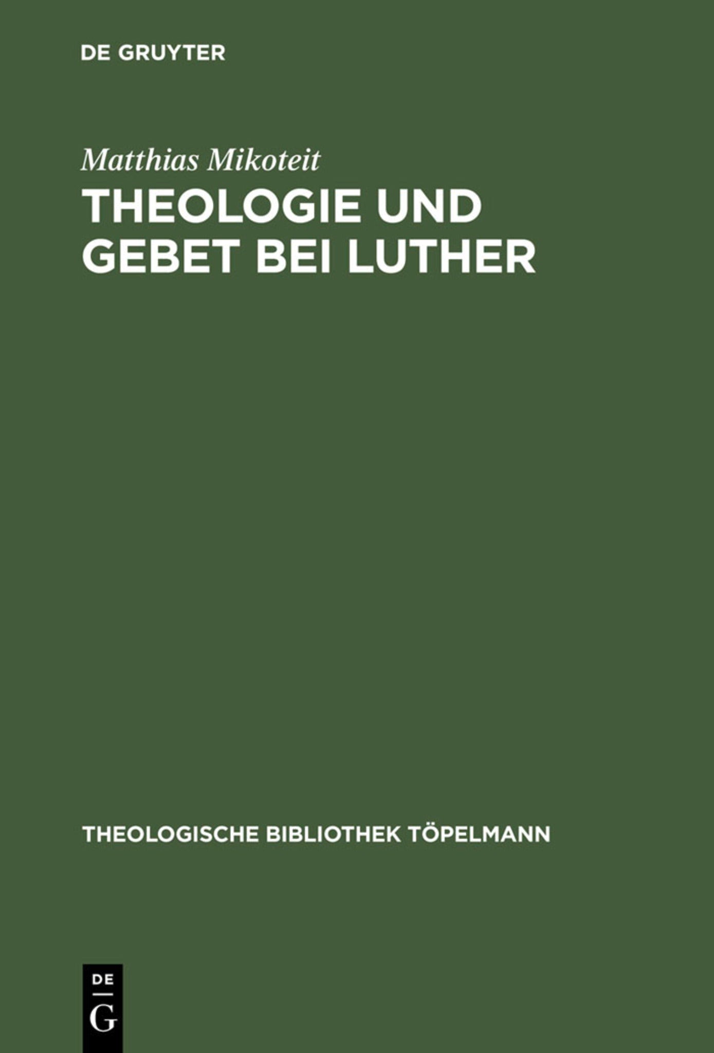 Theologie und Gebet bei Luther