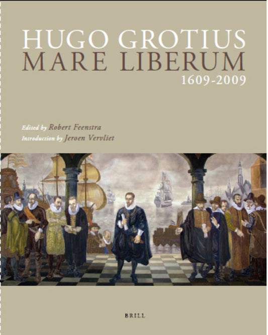 Hugo Grotius Mare Liberum 1609-2009