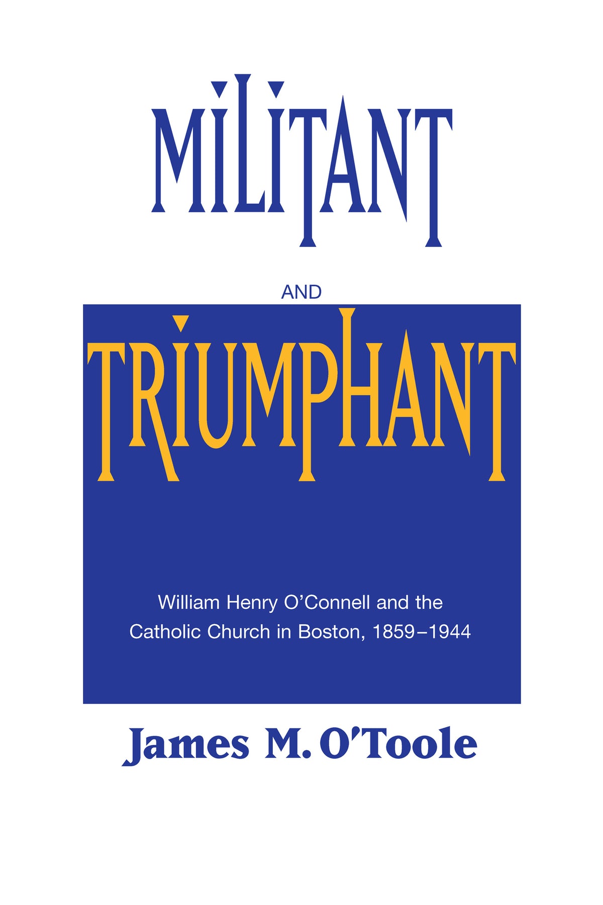 Cover image for Militant and Triumphant ISBN 9780268014032